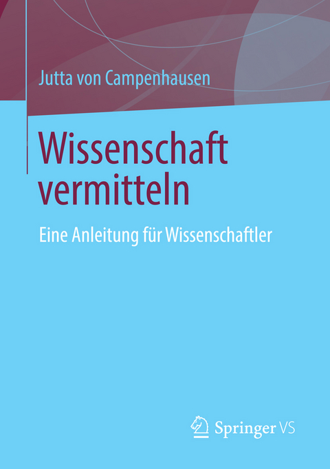 Wissenschaft vermitteln - Jutta Campenhausen