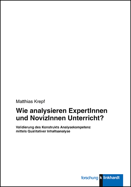 Wie analysieren ExpertInnen und NovizInnen Unterricht? - Matthias Krepf