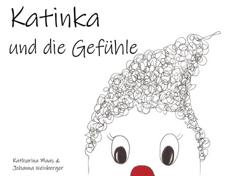 Katinka und die Gef&uuml;hle - Katharina Maas