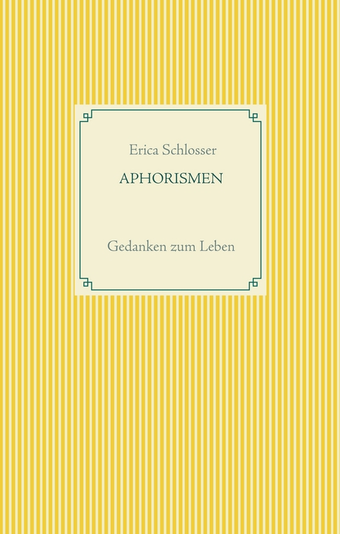 Aphorismen - Erica Schlosser