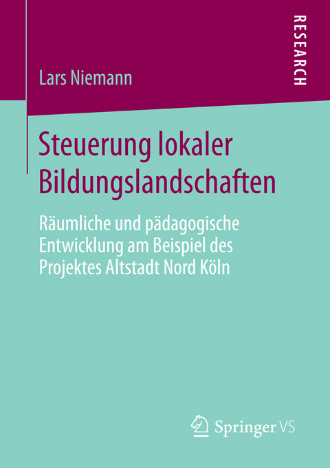 Steuerung lokaler Bildungslandschaften - Lars Niemann