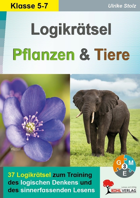 Logikr&auml;tsel Pflanzen und Tiere -  Ulrike Stolz