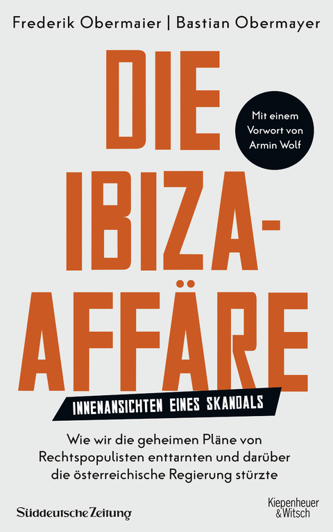 Die Ibiza-Aff&auml;re - Bastian Obermayer, Frederik Obermaier