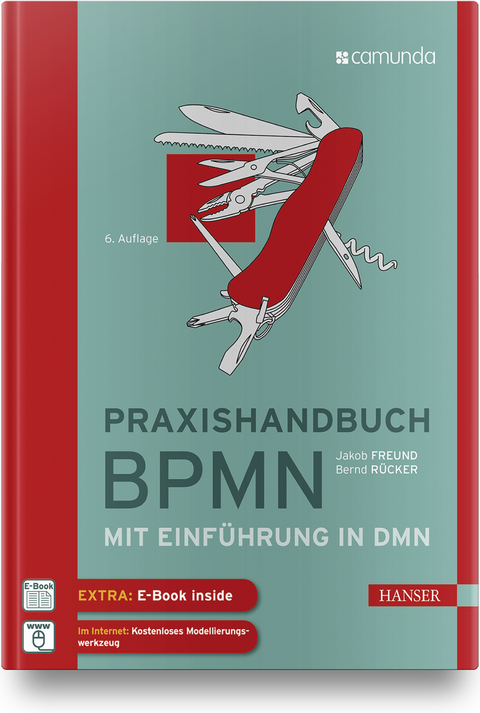 Praxishandbuch BPMN - Bernd R&uuml;cker, Jakob Freund