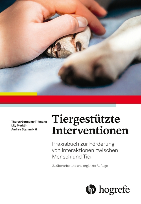 Tiergest&uuml;tzte Interventionen - Theres Germann-Tillmann, Andrea Stamm N&auml;f, Lily Merklin