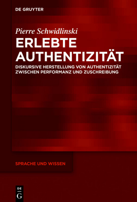 Erlebte Authentizit&auml;t - Pierre Schwidlinski