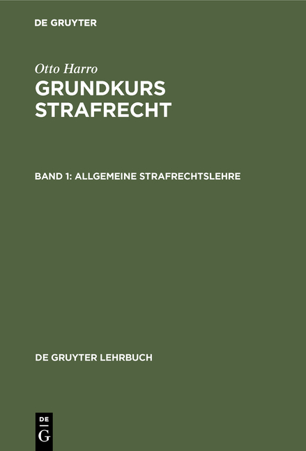 Otto Harro: Grundkurs Strafrecht / Allgemeine Strafrechtslehre - Otto Harro