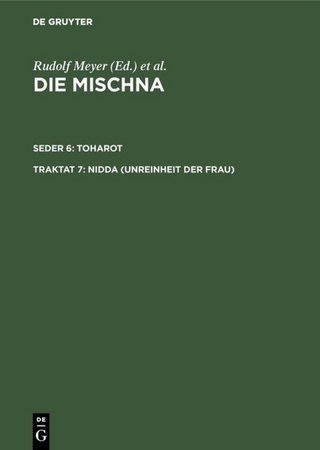 Die Mischna. Toharot / Nidda (Unreinheit der Frau)
