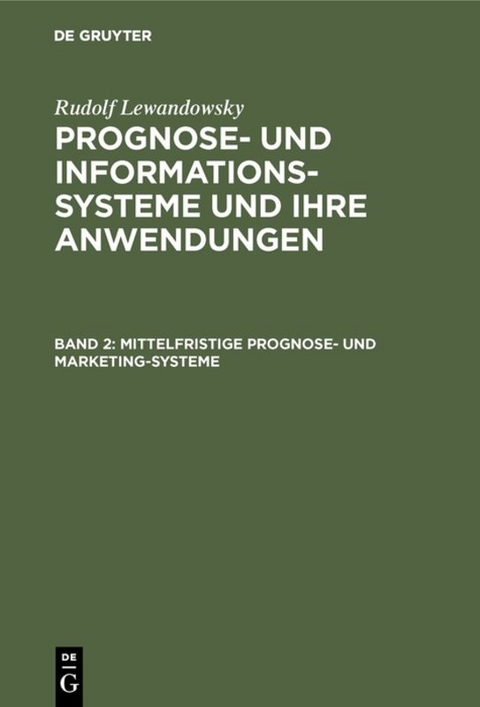 Mittelfristige Prognose- und Marketing-Systeme