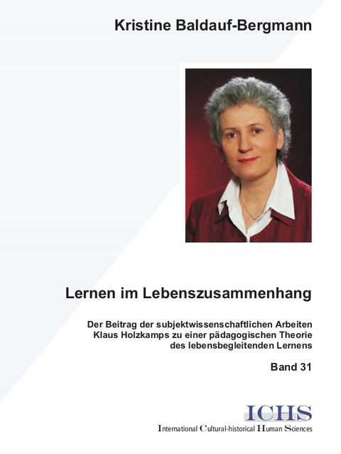 Lernen im Lebenszusammenhang - Kristine Baldauf-Bergmann