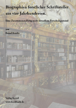 Biographien forstlicher Schriftsteller