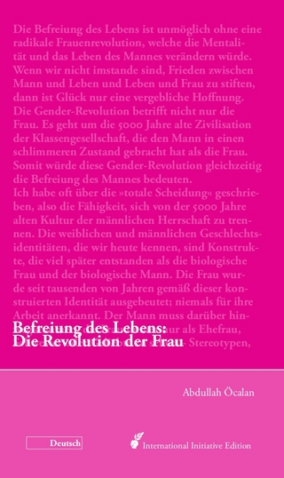 Befreiung des Lebens: Die Revolution der Frau