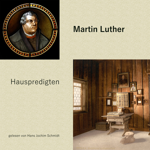 Hauspredigten - Martin Luther