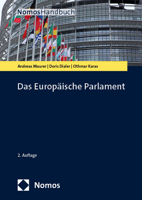 Das Europ&auml;ische Parlament - Andreas Maurer, Doris Dialer, Othmar Karas