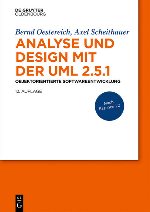 Analyse und Design mit der UML 2.5.1 - Bernd Oestereich, Axel Scheithauer