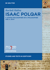 Isaac Polqar &ndash; A Jewish Philosopher or a Philosopher and a Jew? - Racheli Haliva