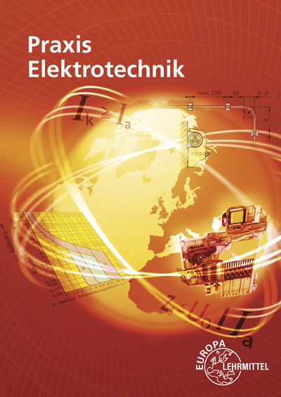 Praxis Elektrotechnik - Peter Braukhoff, Bernd Feustel, Thomas Käppel, Ronald Neumann, Klaus Tkotz