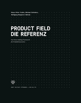 Product Field &ndash; Die Referenz - Klaus-Peter Frahm, Michael Schieben, Wolfgang Wopperer-Beholz