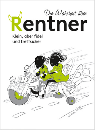 Die Wahrheit über Rentner - Klein, aber fidel und treffsicher