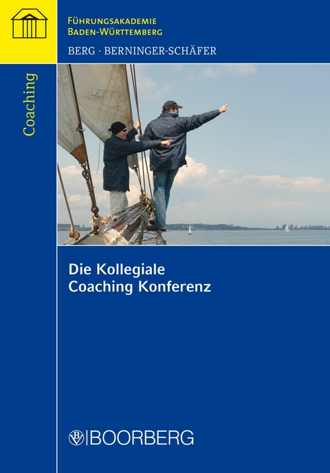 Die Kollegiale Coaching Konferenz - Thomas E. Berg, Elke Berninger-Sch&auml;fer