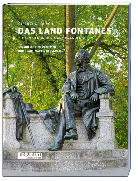 Streifz&uuml;ge durch das Land Fontanes - Johann Hinrich Claussen, Klaus-Martin Bresgott