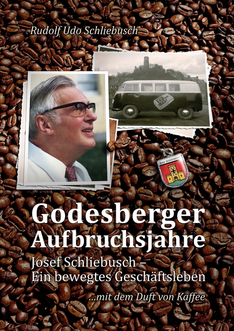 Godesberger Aufbruchsjahre - Rudolf Udo Schliebusch