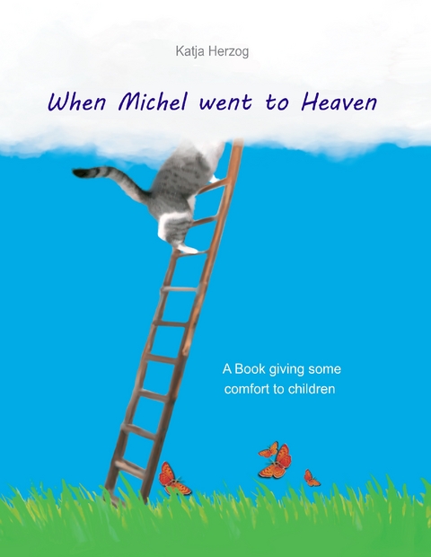 When Michel went to Heaven - Katja Herzog