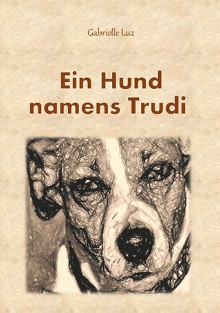 Ein Hund namens Trudi