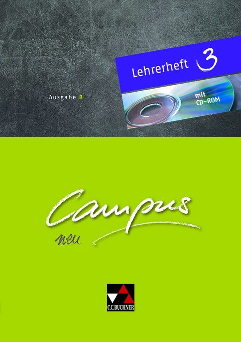 Campus B / Campus B Lehrerheft 3 - Johannes Fuchs, Gerhard Hertel, Reinhard Heydenreich, Ulf Jesper, Andrea Kammerer, Elisabeth Kattler, Michael Lobe, Diana Lohmer-L&ouml;&szlig;l, Stefan M&uuml;ller, Wilhelm Pfaffel, Andreas Rohbogner, Clement Utz, Christian Zitzl