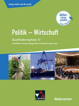 Kolleg Politik und Wirtschaft – Niedersachsen 2019 / Kolleg Politik u. Wirt. NI Q-Phase 13 (eA/gA) alt