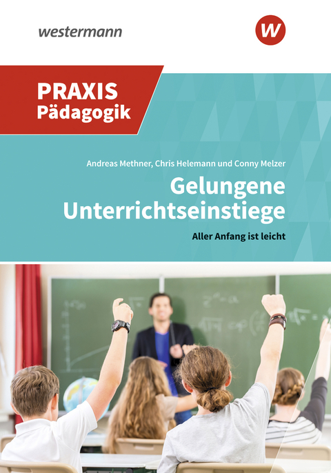 Gelungene Unterrichtseinstiege - 