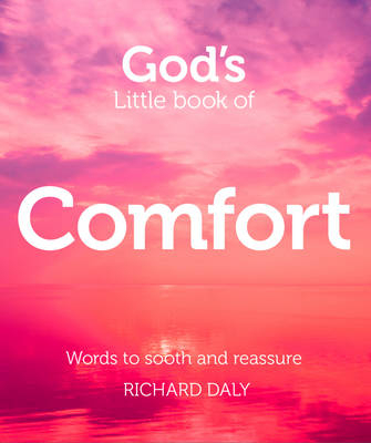 God's Little Book of Comfort -  Richard Daly
