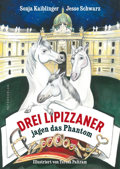 Drei Lipizzaner jagen das Phantom - Sonja Kaiblinger, Jesse Schwarz