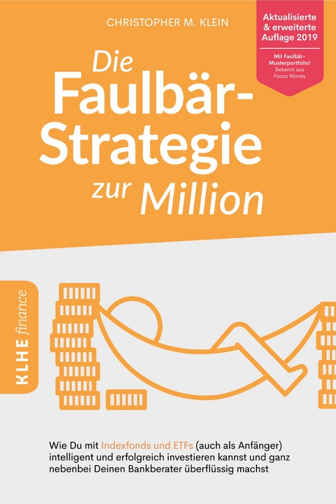 Die Faulb&auml;r-Strategie zur Million - Christopher Klein