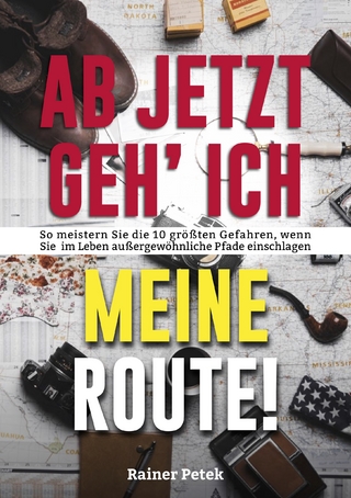 Ab jetzt geh' ich meine Route!