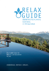 RELAX Guide 2020 Deutschland & NEU: Südtirol, kritisch getestet: alle Wellness- und Gesundheitshotels. - Werner, Christian