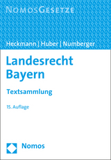 Landesrecht Bayern - Heckmann, Dirk; Huber, Karl; Numberger, Ulrich