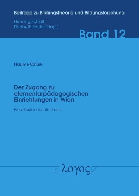 Der Zugang zu elementarpädagogischen Einrichtungen in Wien - Nazime Öztürk