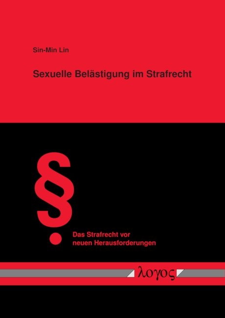 Sexuelle Bel&auml;stigung im Strafrecht - Sin-Min Lin