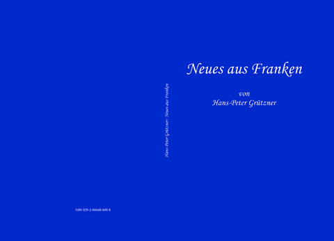 Neues aus Franken - Hans-Peter Gr&uuml;tzner