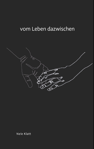 Vom Leben dazwischen