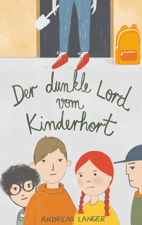 Der dunkle Lord vom Kinderhort - Andreas Langer