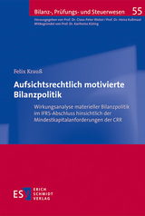 Aufsichtsrechtlich motivierte Bilanzpolitik - Felix Krauß