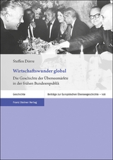 Wirtschaftswunder global - Steffen D&ouml;rre