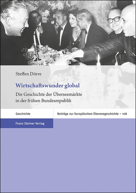 Wirtschaftswunder global - Steffen D&ouml;rre