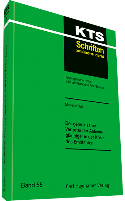 Der gemeinsame Vertreter der Anleihegl&auml;ubiger in der Krise des Emittenten - Marlene Ruf