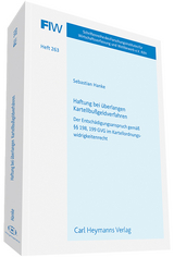 Haftung bei &uuml;berlangen Kartellbu&szlig;geldverfahren - Sebastian Hanke