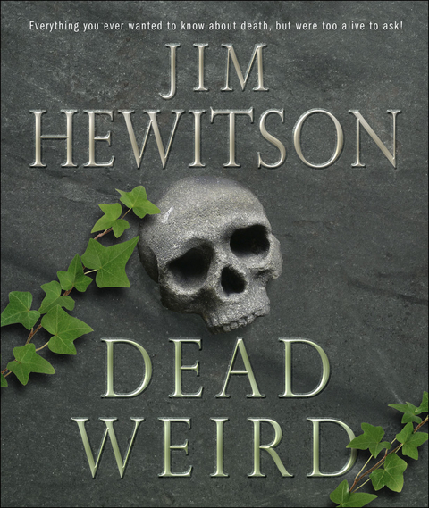 Dead Weird - Jim Hewitson