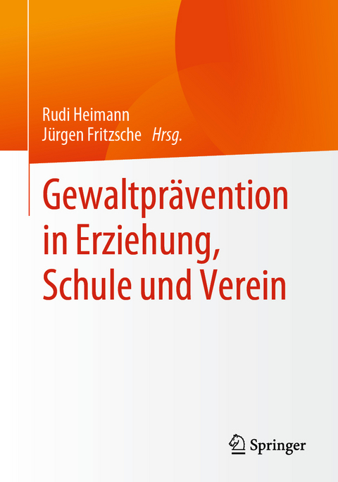 Gewaltpr&auml;vention in Erziehung, Schule und Verein - 