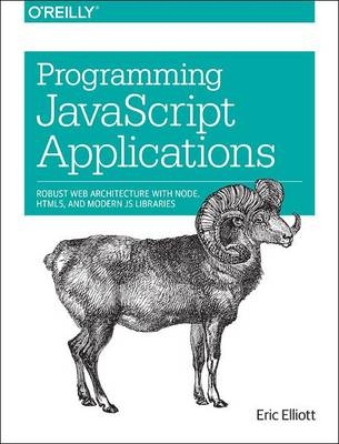 Programming JavaScript Applications -  Eric Elliott